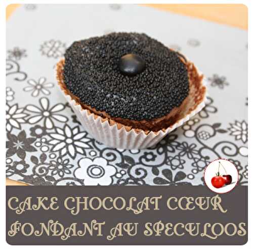 CAKE CHOCOLAT CŒUR FONDANT AU SPECULOOS