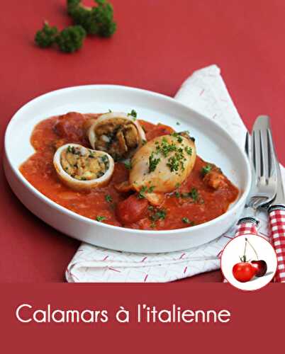 Calamars à l'italienne | Cahier de recettes Printemps Eté 2016