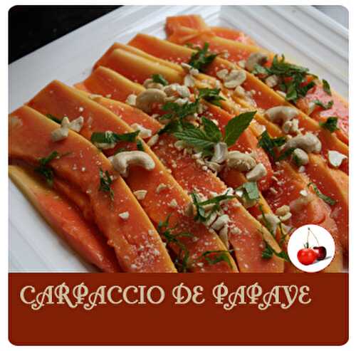 CARPACCIO DE PAPAYE