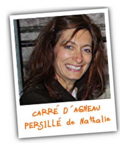 CARRÉ D’AGNEAU PERSILLÉ de Nathalie
