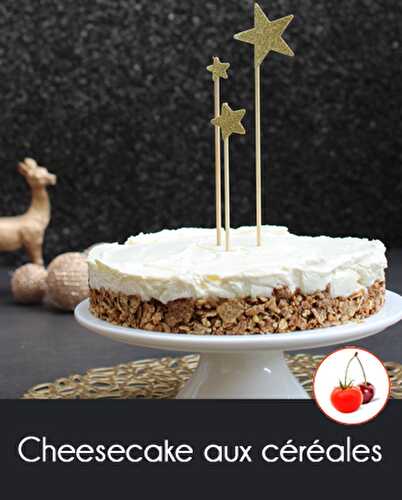 Cheesecake aux céréales sans cuisson et sans gélatine | CahierTC4