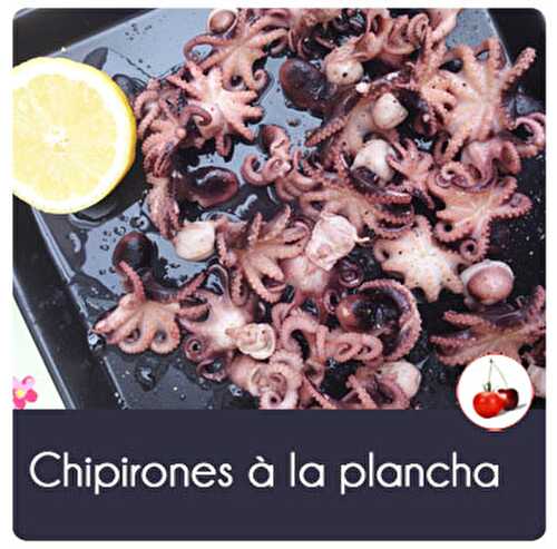 Chipirones à la plancha | Une recette