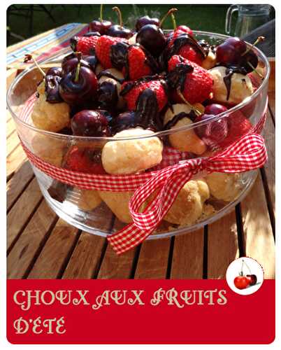 CHOUX AUX FRUITS D’ÉTÉ