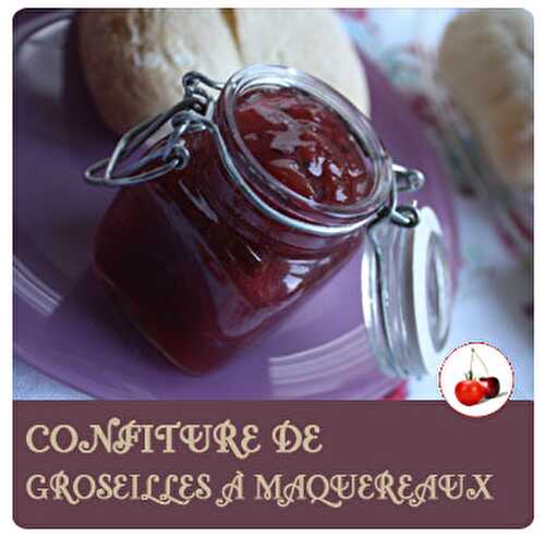 Confiture de groseilles à maquereaux