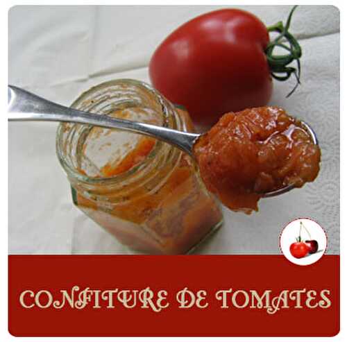 CONFITURE DE TOMATES