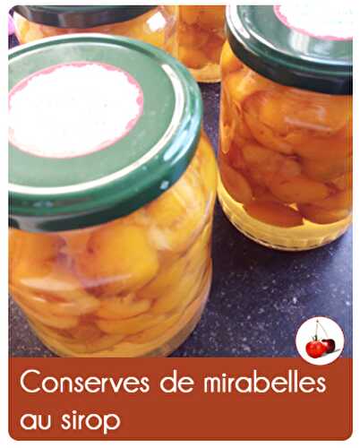 Conserves de mirabelles au sirop | Une recette