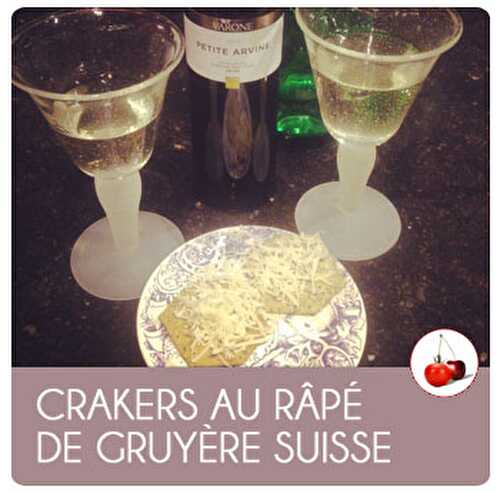 CRAKERS AU RÂPÉ DE GRUYÈRE SUISSE RÉSERVE