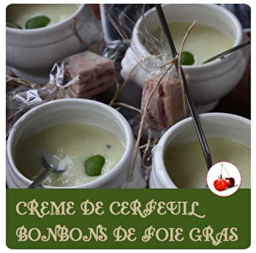 CREME DE CERFEUIL BONBONS DE FOIE GRAS