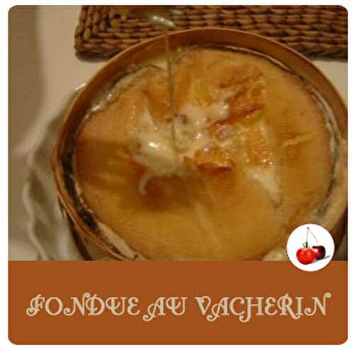 FONDUE AU VACHERIN