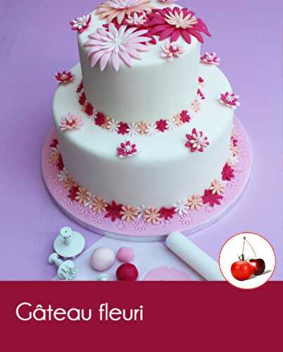 Gâteau fleuri | Cahier de recettes Printemps Eté 2016