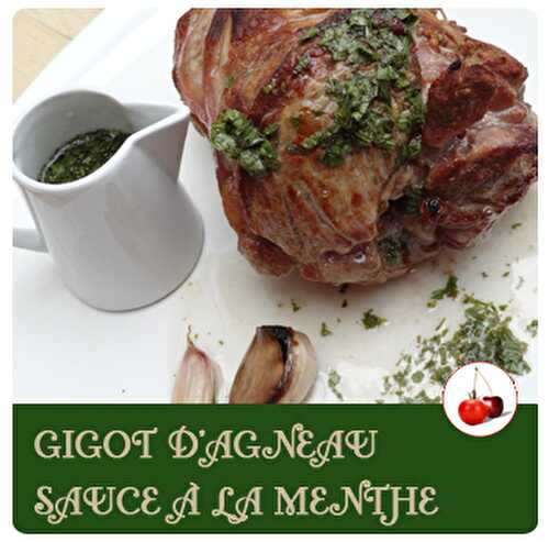 Gigot d’agneau sauce à la menthe