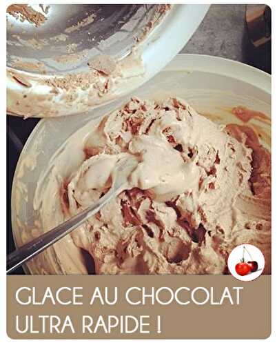 Glace au chocolat ultra-rapide !