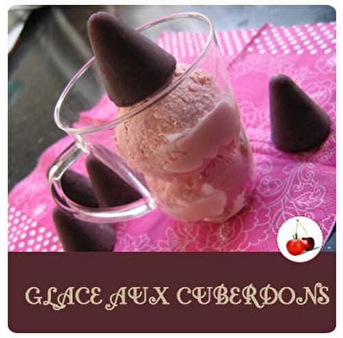 GLACE AUX CUBERDONS