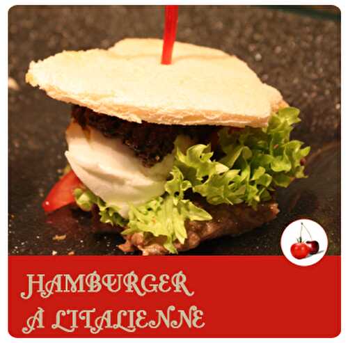 Hamburger à l’italienne | Une recette que tout le monde aime