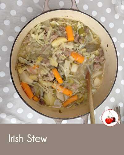 Irish Stew - Ragoût d'agneau irlandais