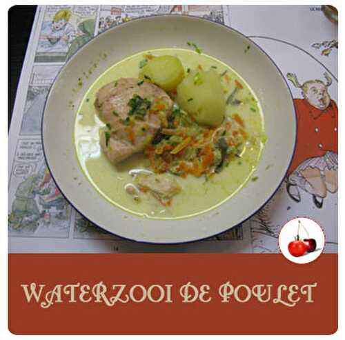 La recette inratable de Waterzooi de Poulet | Une recette