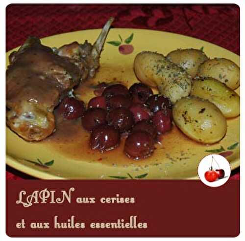 LAPIN aux cerises et aux huiles essentielles