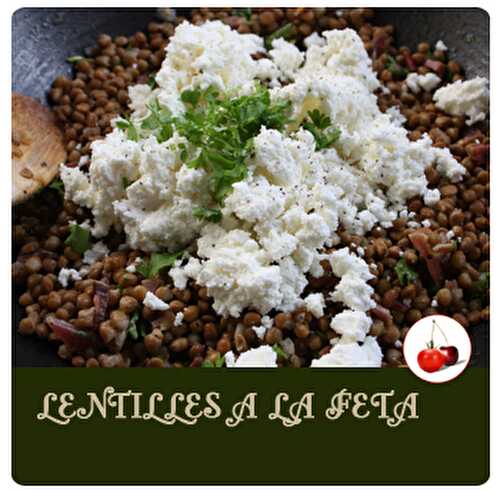 Lentilles à la feta | Une recette parfumée |