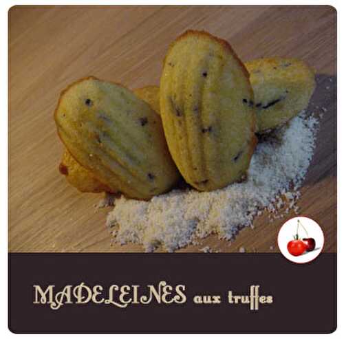 Madeleines aux truffes, parmesan et noix de Macadamia