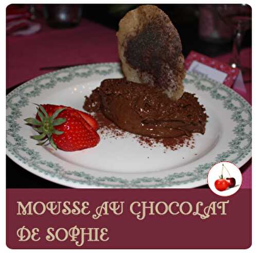 MOUSSE AU CHOCOLAT DE SOPHIE