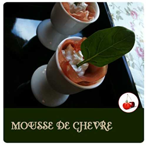 Mousse de chèvre au Serrano