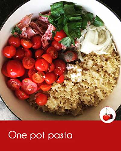 One pot pasta | Tomates, pancetta et basilic | Recette en vidéo