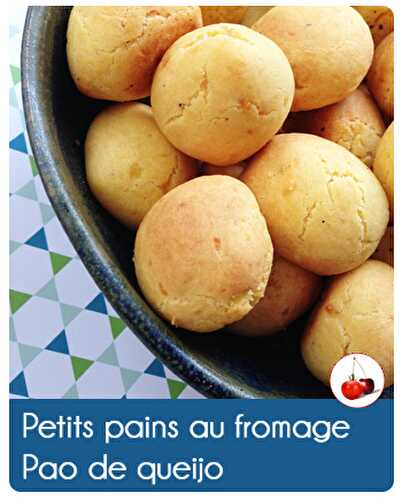 Petits pains au fromage - Pao de queijo