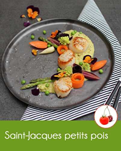 Saint-Jacques petits pois une recette facile et festive | CahierTC4