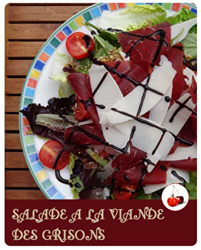 SALADE A LA VIANDE DES GRISONS