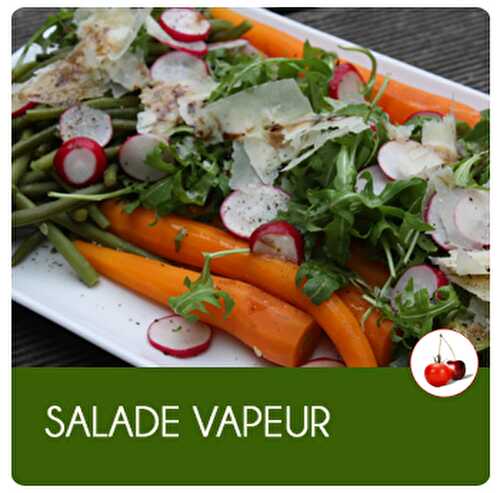 Salade vapeur