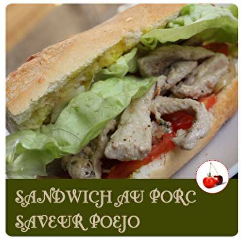 Sandwich au porc saveur Poejo | Une recette tomate-cerise.be