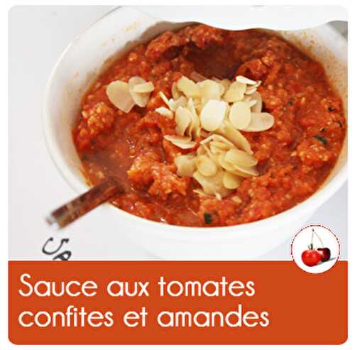 Sauce aux tomates confites et amandes