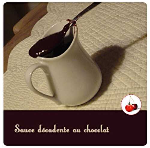 SAUCE décadente au CHOCOLAT