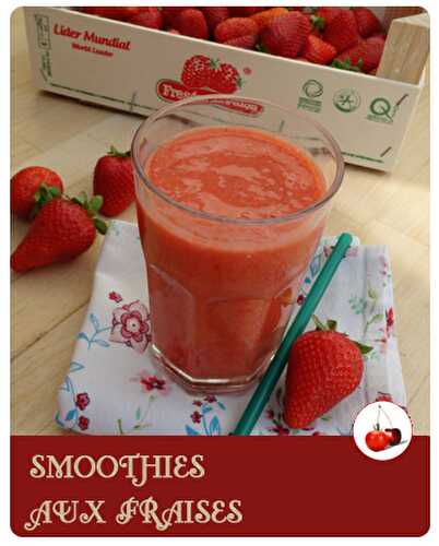 SMOOTHIES AUX FRAISES