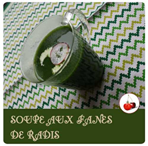 Soupe aux fanes de radis | Une recette zéro déchet