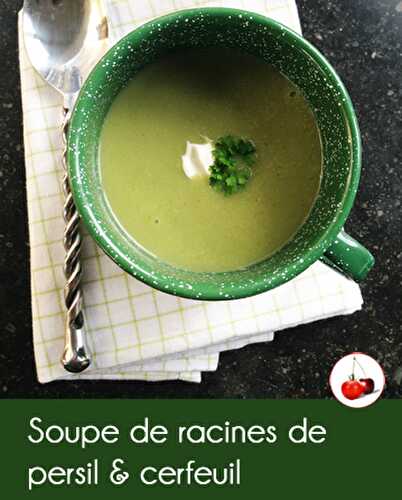 Soupe de racines de persil & cerfeuil