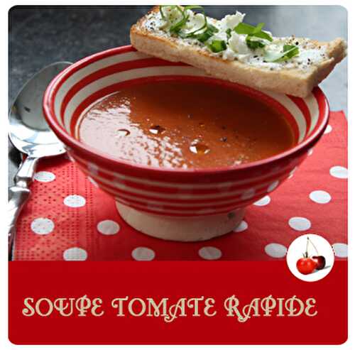 Soupe tomate rapide | Une recette super facile