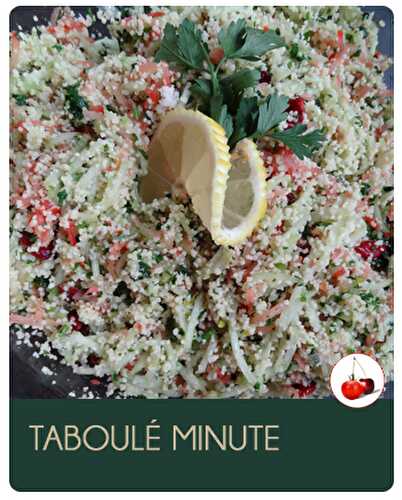 Taboulé minute | Ces petits grains qui font le bonheur de notre lunch