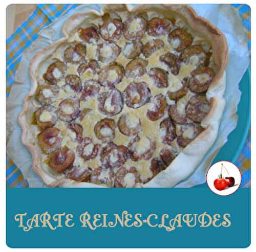 TARTE REINES-CLAUDES