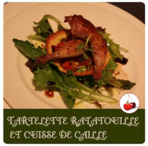 TARTELETTE A LA  RATATOUILLE ET CUISSE DE CAILLE