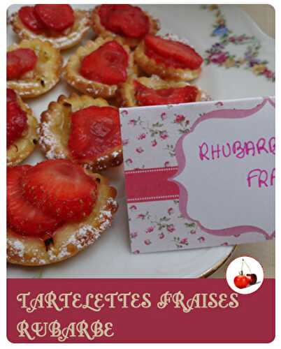 TARTELETTES FRAISES RUBARBE