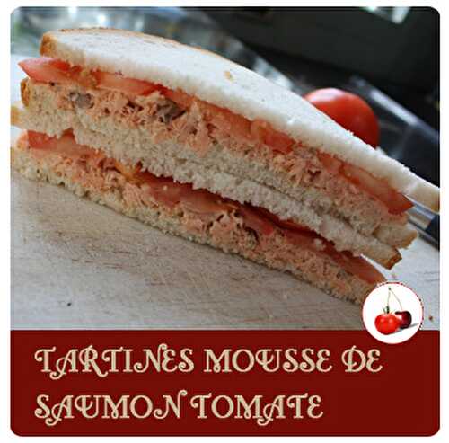 TARTINES MOUSSE DE SAUMON TOMATE