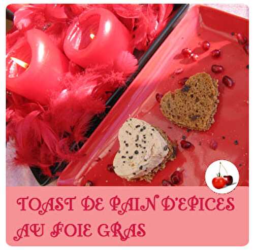 TOAST DE PAIN D’EPICES AU FOIE GRAS