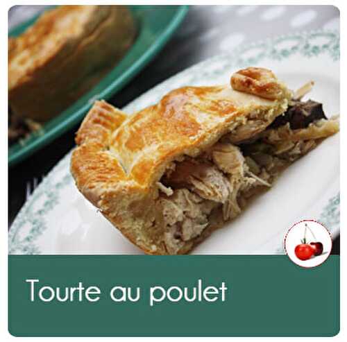 Tourte au poulet | Une recette en croûte anti-gaspi