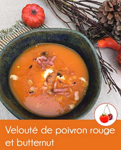 Velouté de poivron rouge et butternut | Soupe automnale | Tomate-Cerise