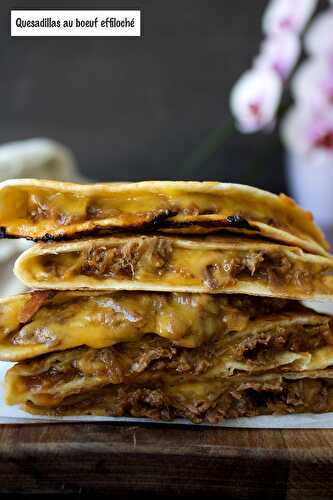 Quesadilla au boeuf effiloché et au cheddar