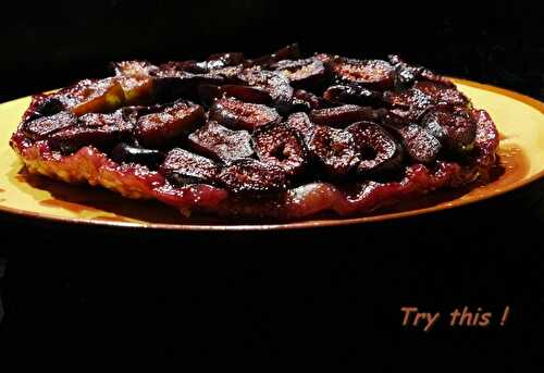 Tarte tatin aux figues noires - Try this !