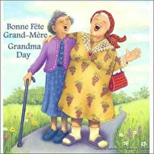 Bonne fête à toutes les grand mères …