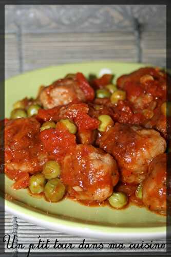 P'tites boulettes de veau, sauce tomates et petits pois