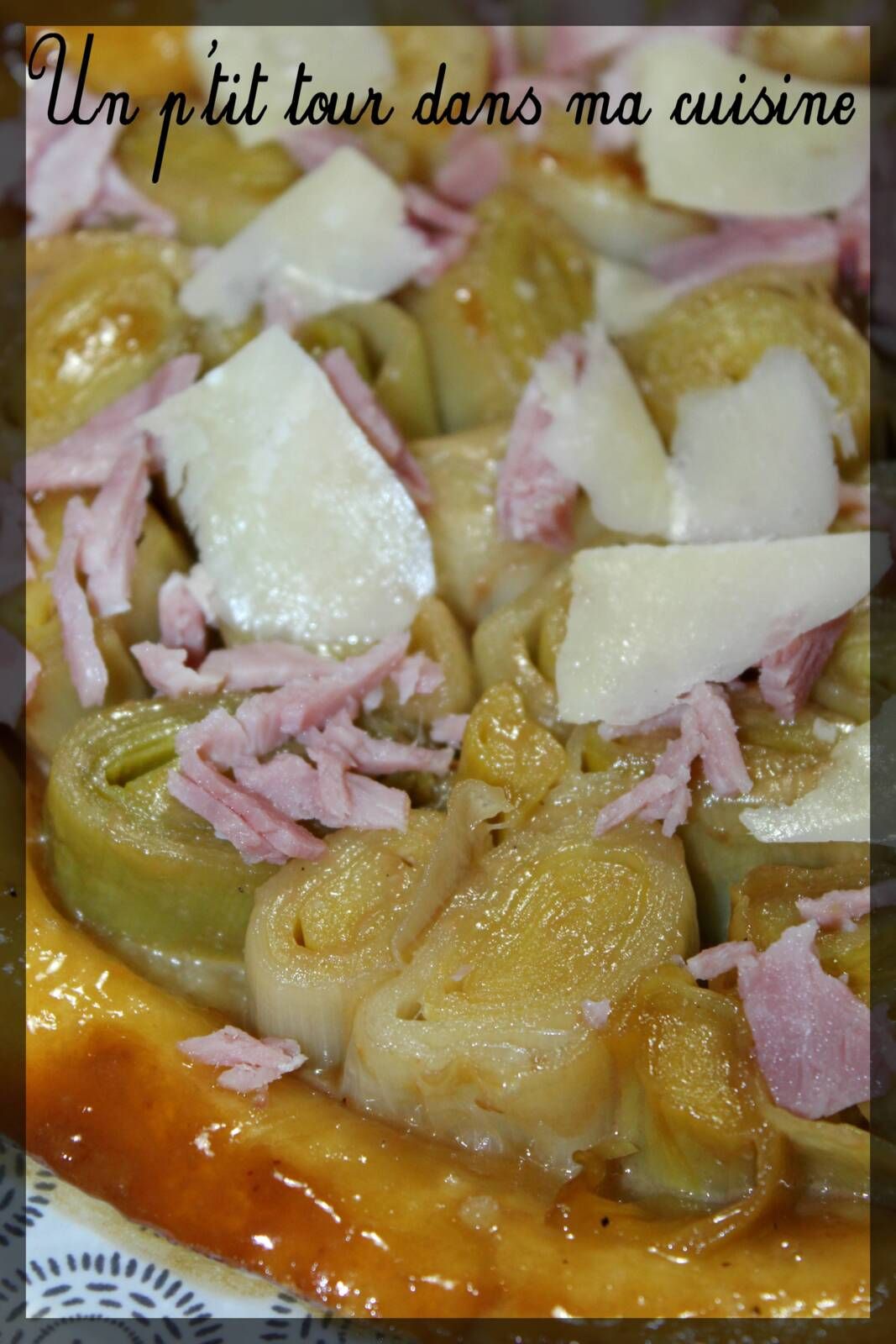 P'tite tatin de poireaux au jambon